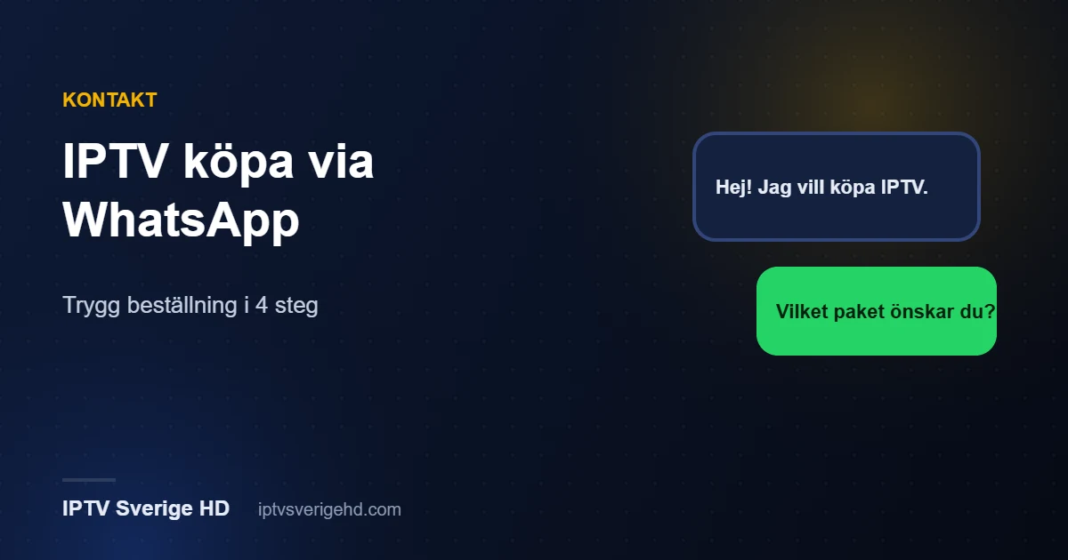 IPTV köpa via WhatsApp – trygg beställning hos IPTV Sverige HD